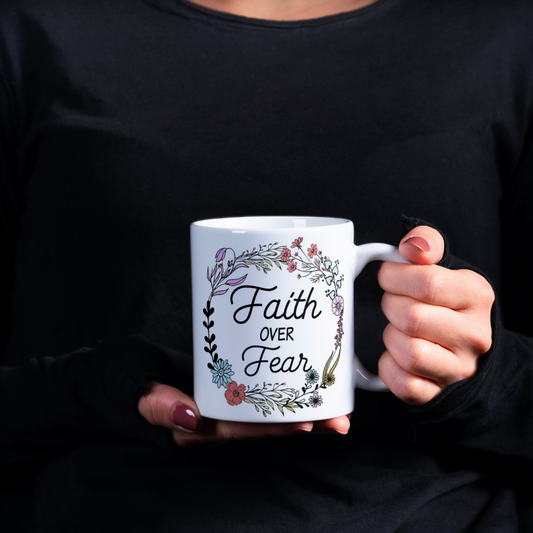 Faith Over Fear Mug