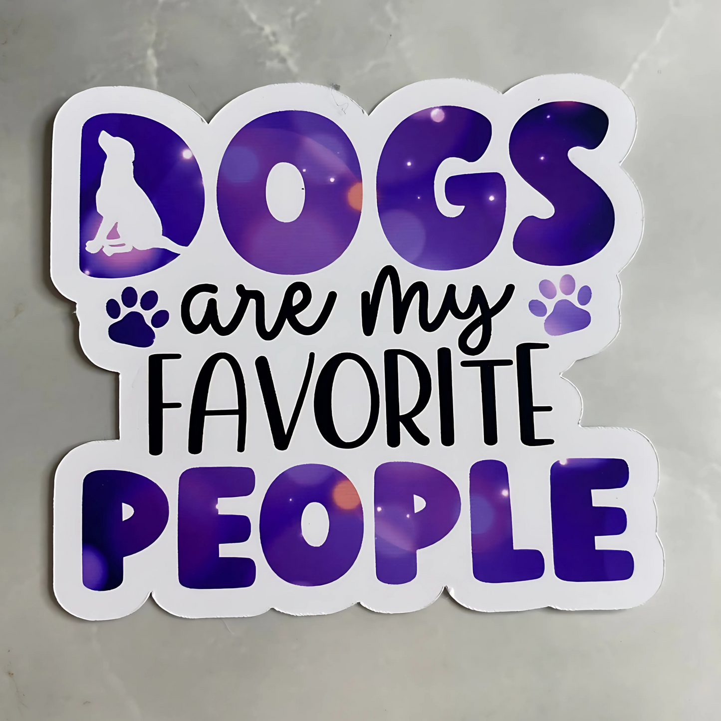 Dogs are my favorite people printed stickers