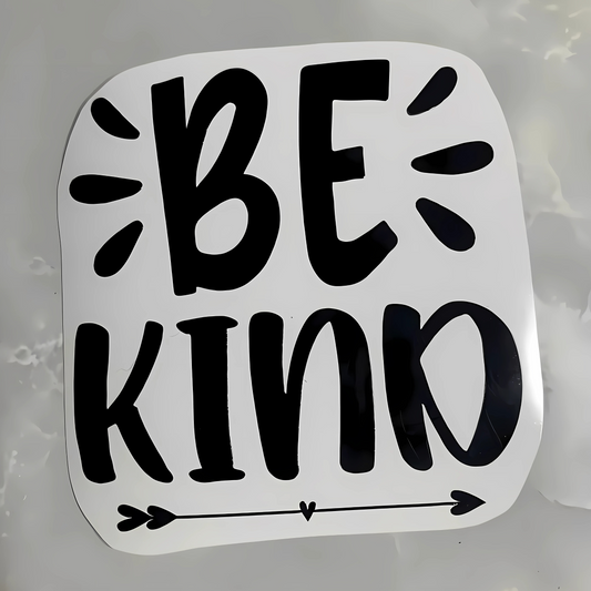 vinyl decal "Be kind"