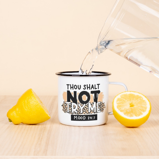 Thou Shalt Not Try Me. Mothers Day Enamel Mug