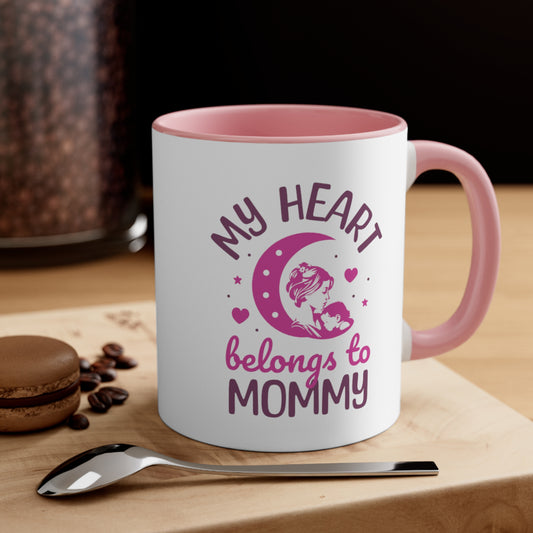 My Heart Belongs To Mommy. Two Tone Mug